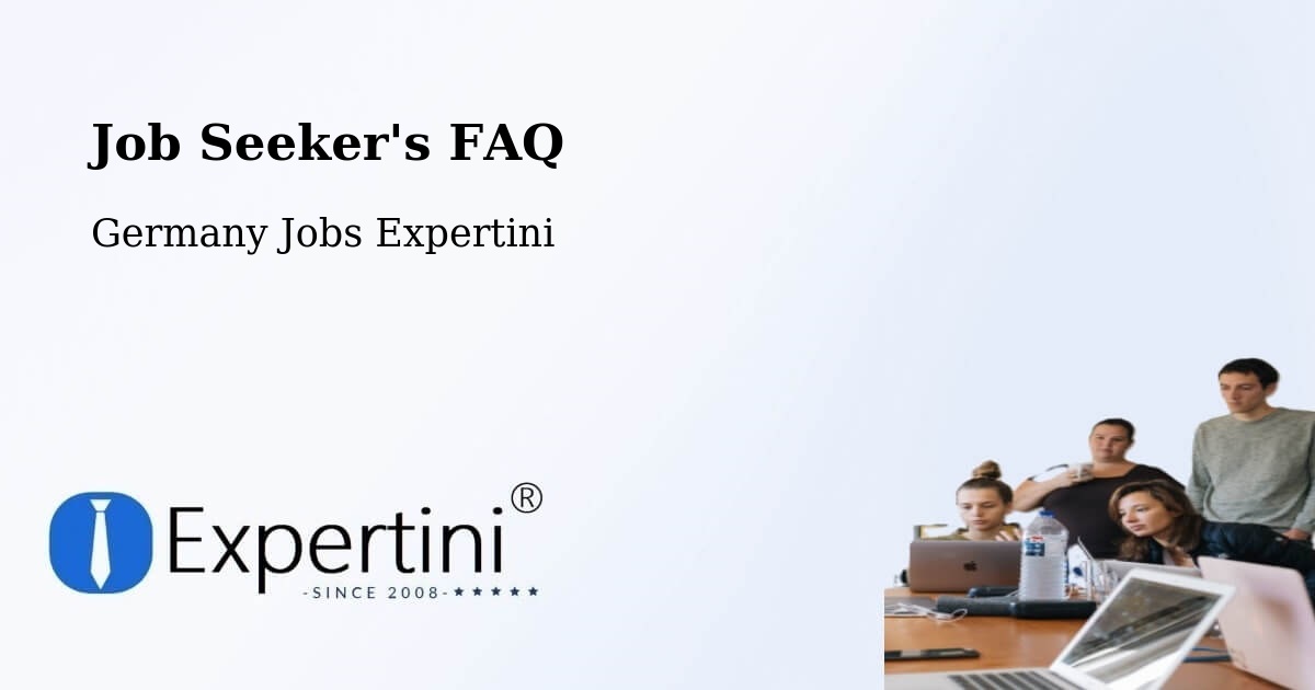 Job Seeker FAQ – Breitenthal - Germany Jobs Expertini